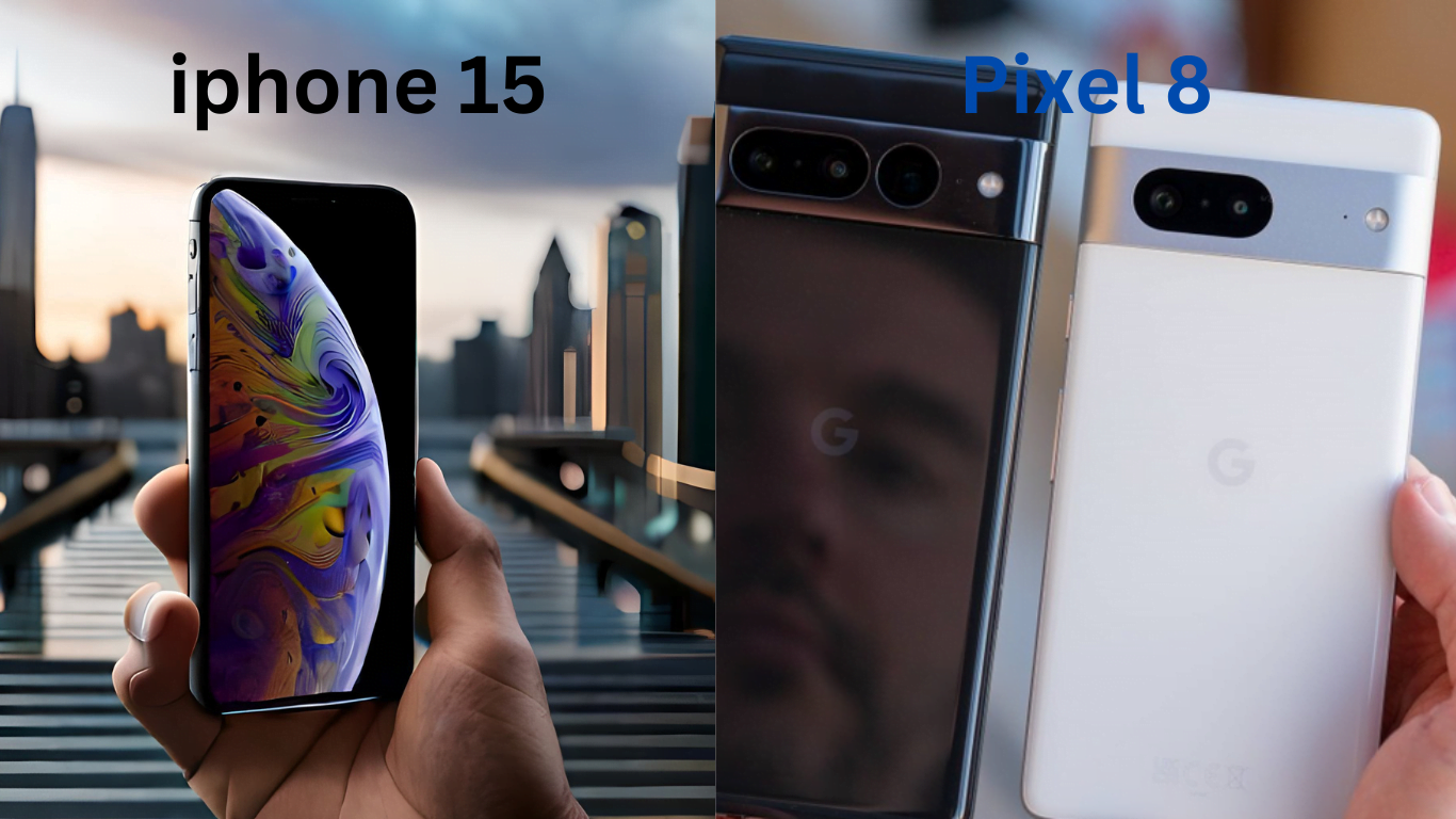 iPhone 15 and Pixel 8