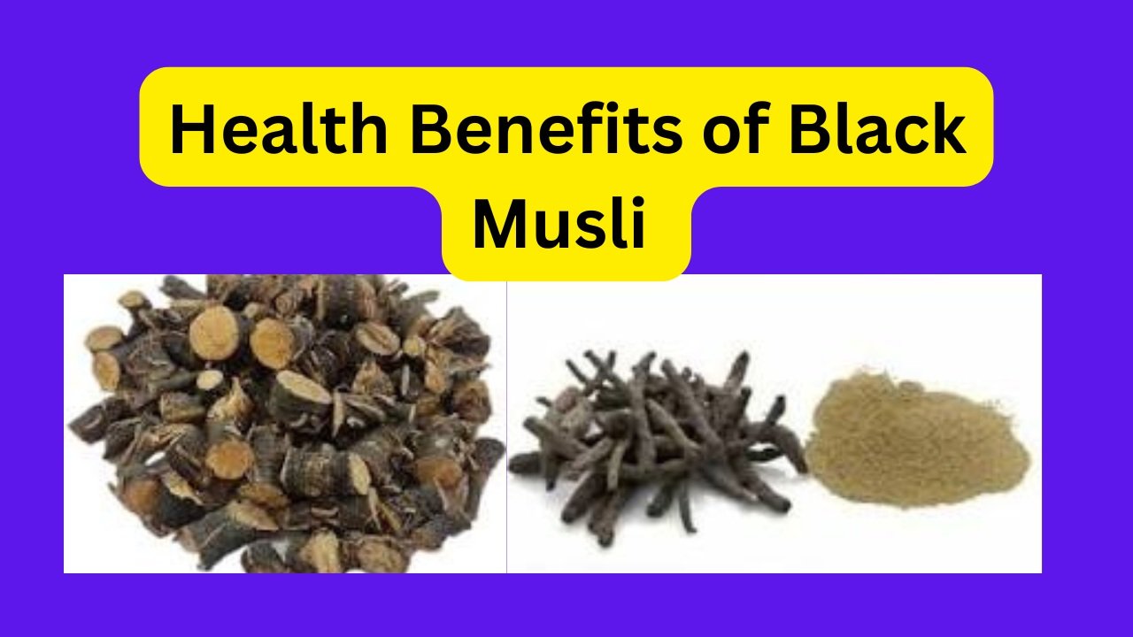 Remarkable Black Musli Health Benefits