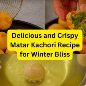 Matar Kachori Recipe